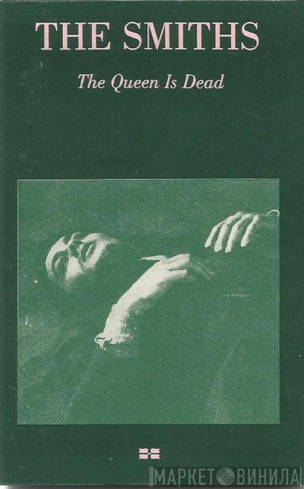 The Smiths  - The Queen Is Dead