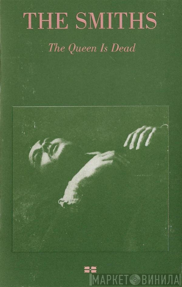 The Smiths  - The Queen Is Dead