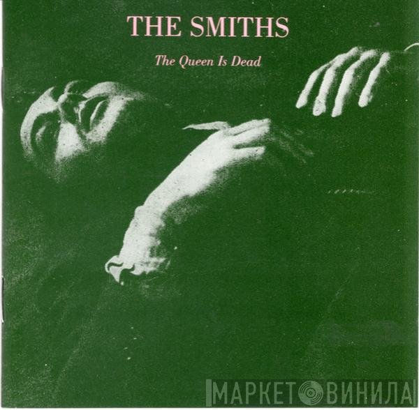 The Smiths  - The Queen Is Dead