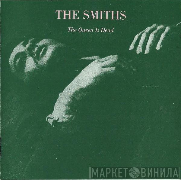 The Smiths  - The Queen Is Dead