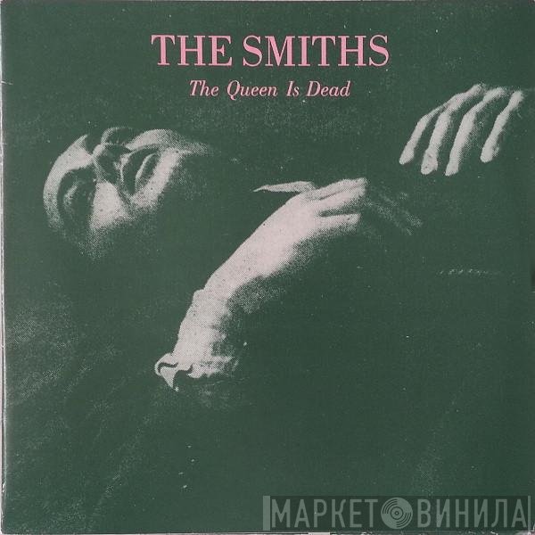 The Smiths  - The Queen Is Dead