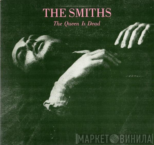 The Smiths  - The Queen Is Dead