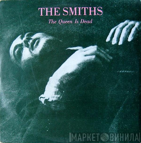 The Smiths  - The Queen Is Dead