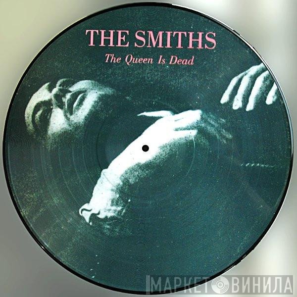 The Smiths  - The Queen Is Dead