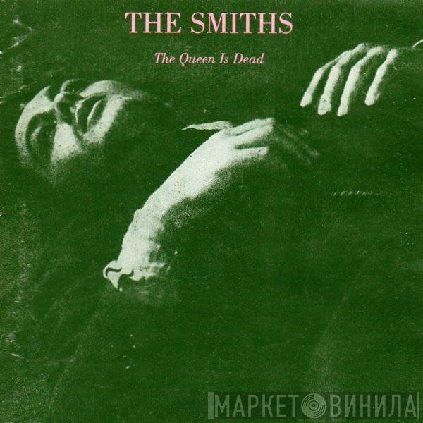 The Smiths  - The Queen Is Dead