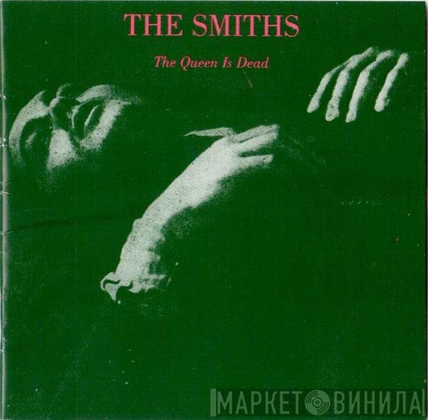 The Smiths  - The Queen Is Dead
