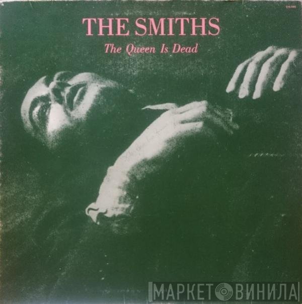 The Smiths  - The Queen Is Dead