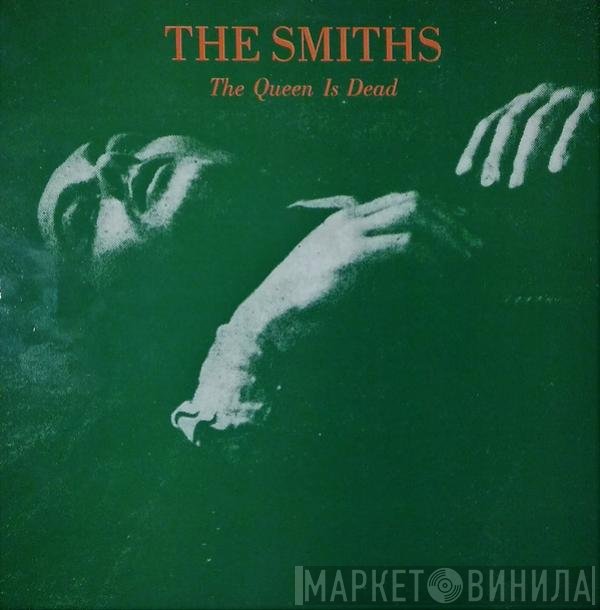 The Smiths  - The Queen Is Dead