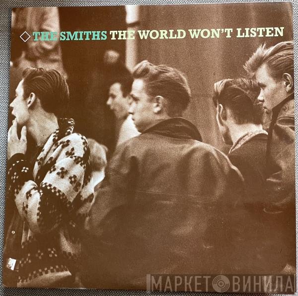 The Smiths - The World Won't Listen