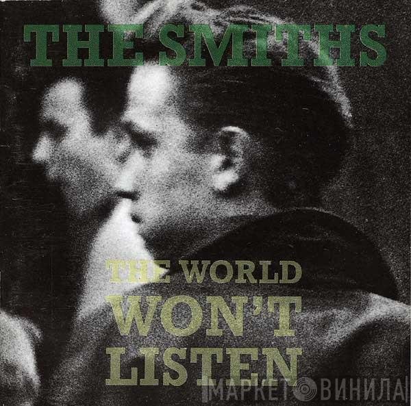The Smiths - The World Won't Listen