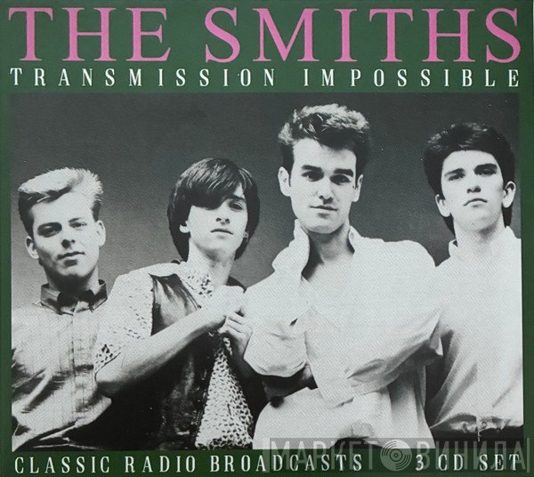 The Smiths - Transmission Impossible (Classic Radio Broadcasts)