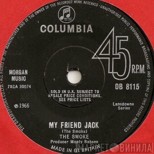 The Smoke - My Friend Jack