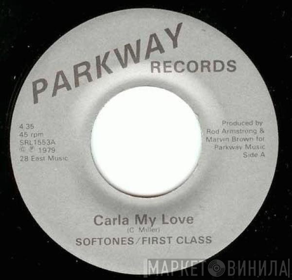 The Softones, First Class  - Carla My Love