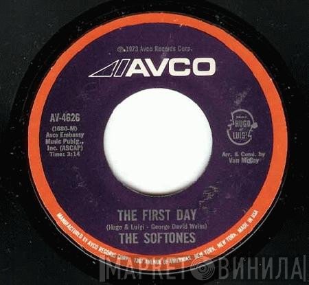 The Softones - The First Day / Everybody Knew But Me