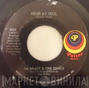 The Sonics, Jim Brady  - Near My Soul / Goodbye