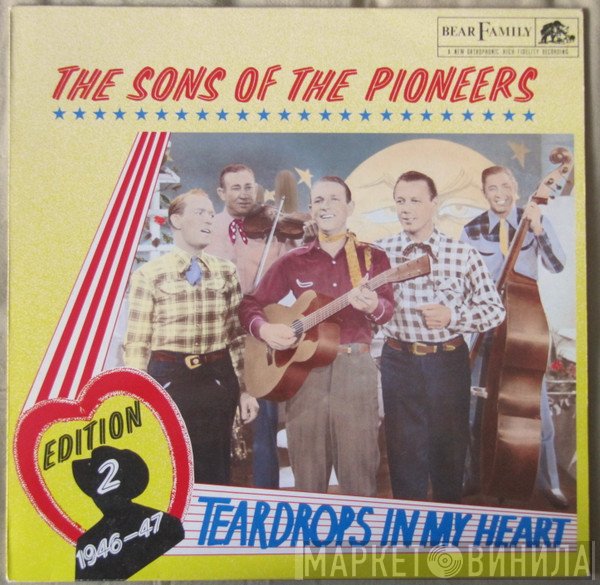 The Sons Of The Pioneers - Edition 2: 1946-47- Teardrops In My Heart
