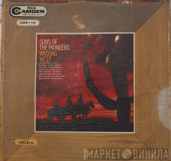 The Sons Of The Pioneers - Wagons West
