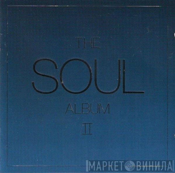  - The Soul Album II
