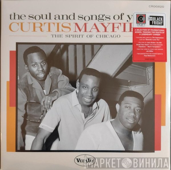  - The Soul And Songs Of Young Curtis Mayfield: The Spirit Of Chicago