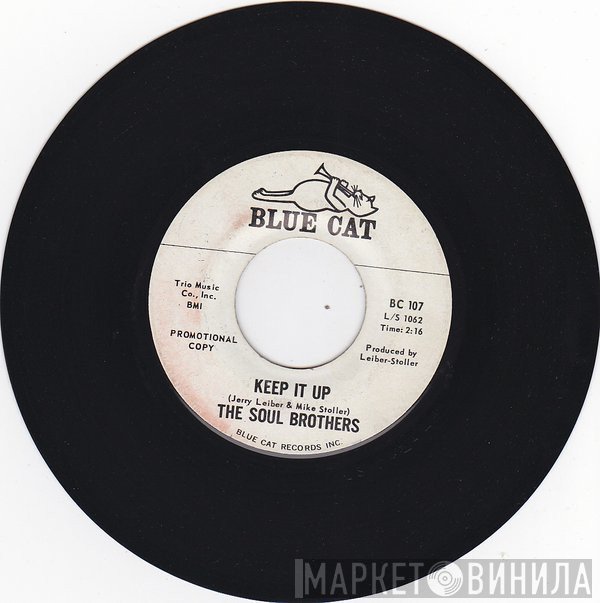 The Soul Brothers  - Keep It Up / I Got A Dream