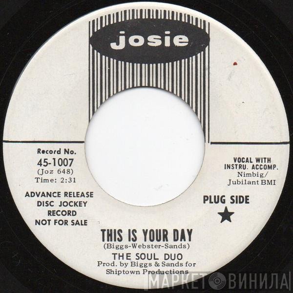 The Soul Duo - This Is Your Day