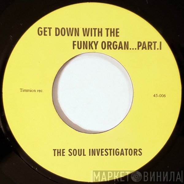 The Soul Investigators - Get Down With The Funky Organ