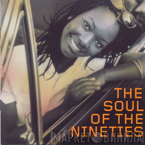  - The Soul Of The Nineties