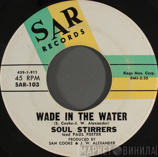 The Soul Stirrers  - Wade In The Water