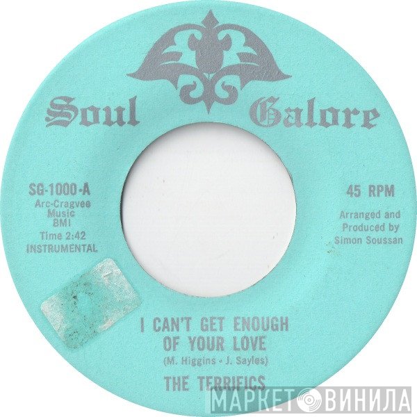 The Soul Things, The Terrifics  - I Can't Get Enough Of Your Love / Prove Yourself A Lady