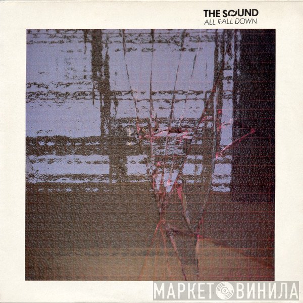 The Sound   - All Fall Down