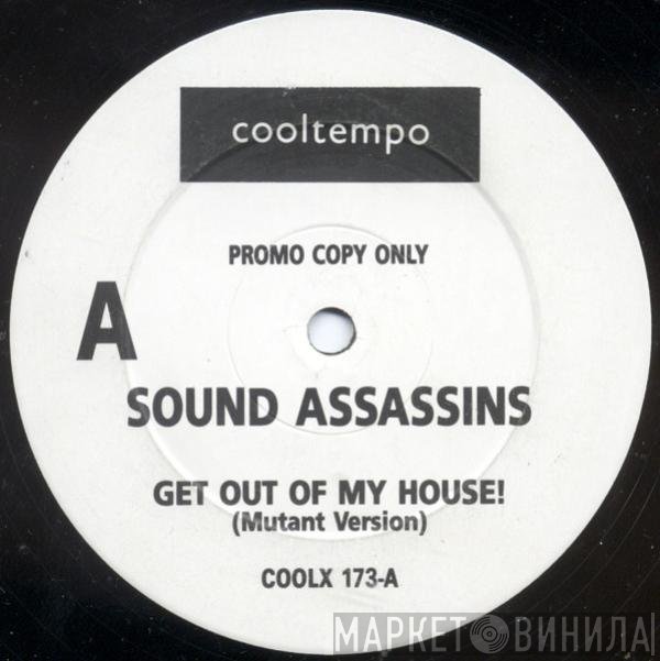 The Sound Assassins - Get Out Of My House
