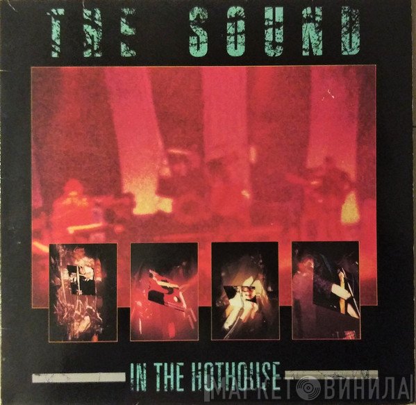 The Sound   - In The Hothouse