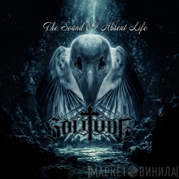  - The Sound Of Absent Life