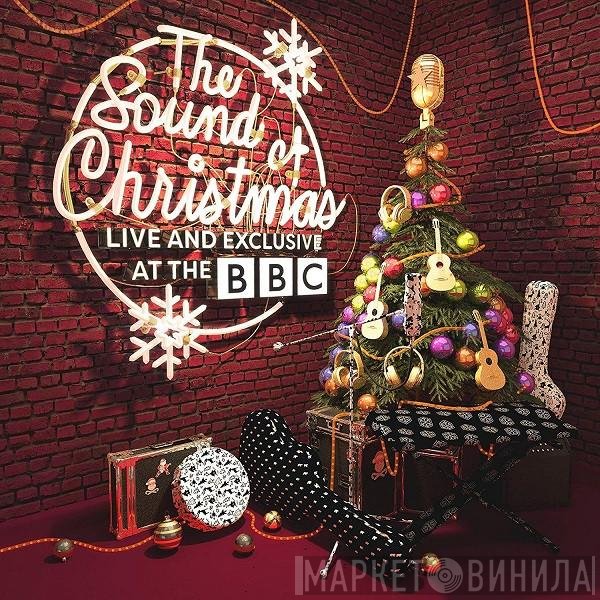  - The Sound Of Christmas - Live And Exclusive At The BBC