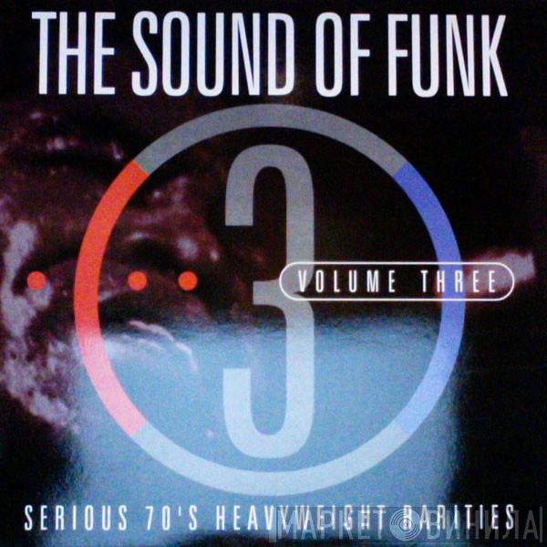  - The Sound Of Funk - Volume 3