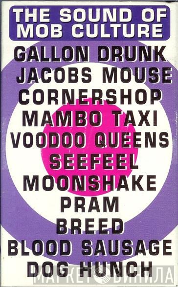  - The Sound Of Mob Culture