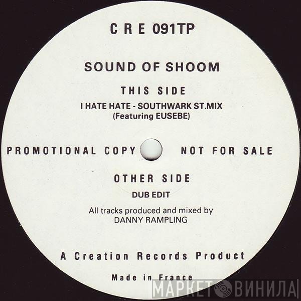 The Sound Of Shoom, Steve Eusebe - I Hate Hate