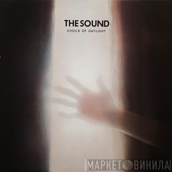The Sound   - Shock Of Daylight