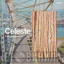 The Soundcarriers - Celeste