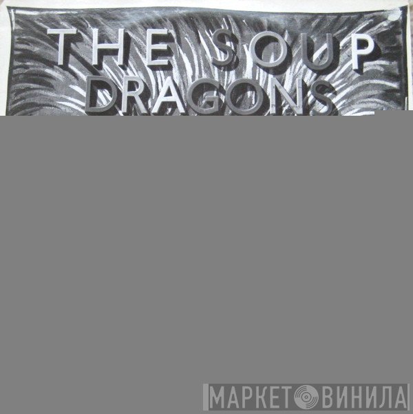 The Soup Dragons - Can't Take No More - Live EP