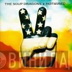 The Soup Dragons  - Hotwired