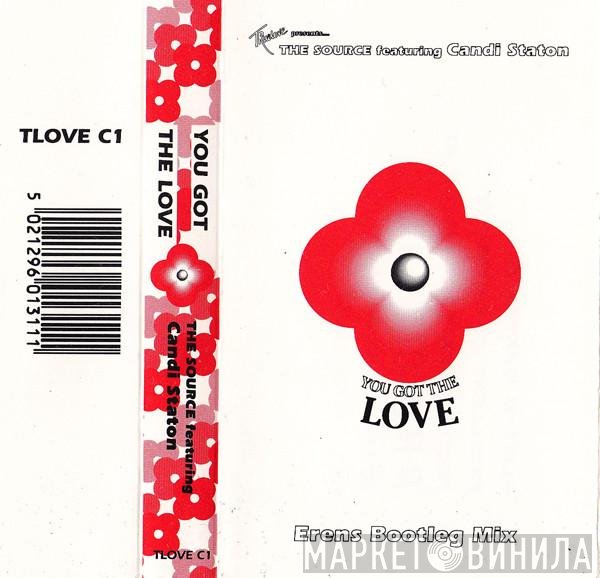 The Source, Candi Staton - You Got The Love (Erens Bootleg Mix)