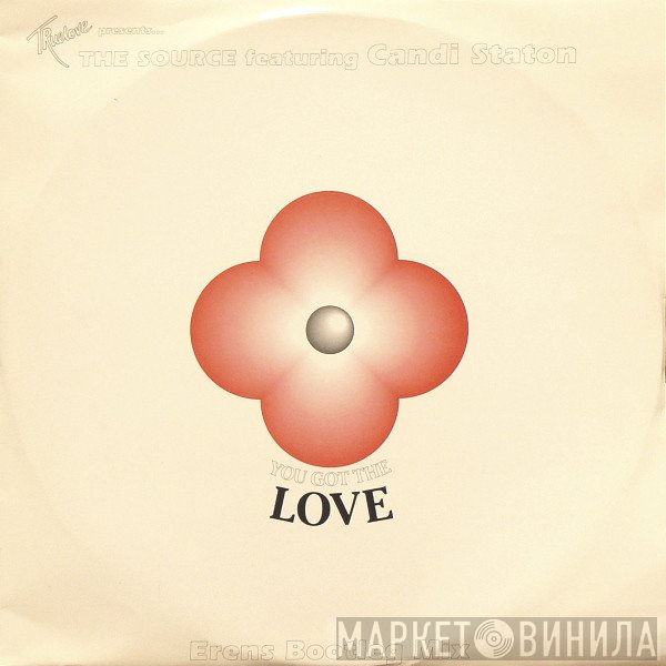 The Source, John Truelove, Candi Staton - You Got The Love (Erens Bootleg Mix)