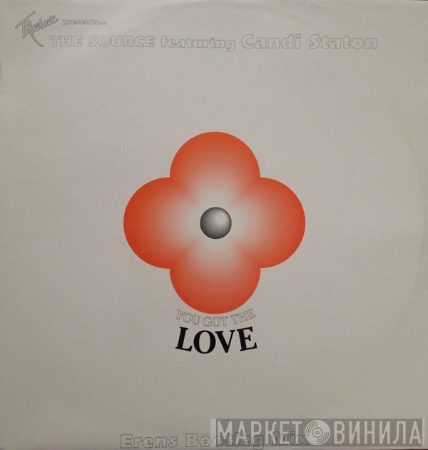 The Source, John Truelove, Candi Staton - You Got The Love (Erens Bootleg Mix)
