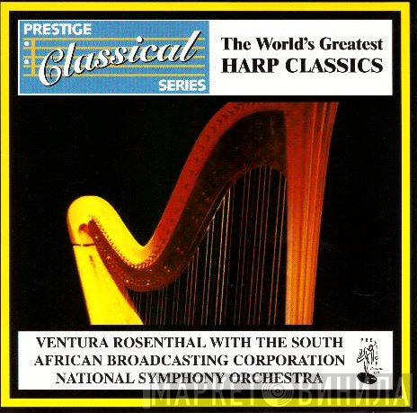 The South African National Symphony Orchestra, Ventura Rosenthal - The World’s Greatest Harp Classics