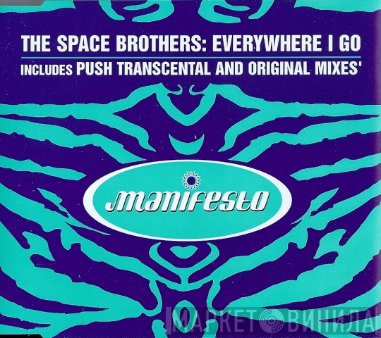 The Space Brothers - Everywhere I Go