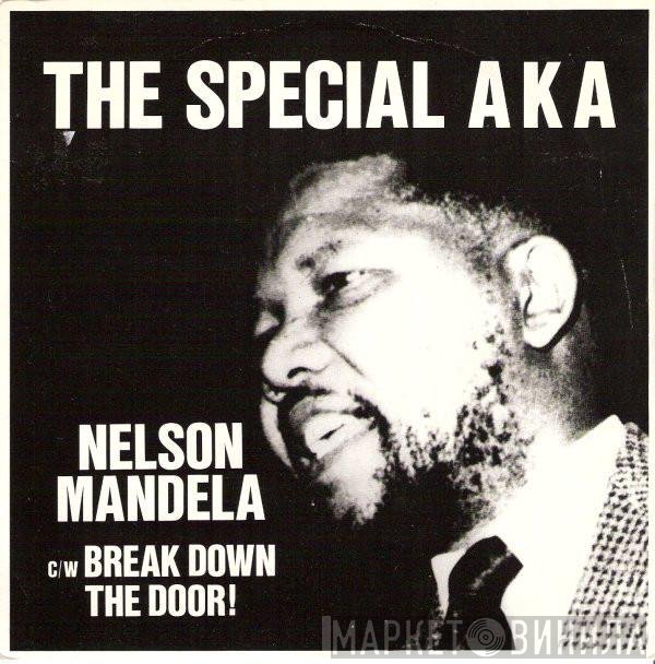 The Special AKA - Nelson Mandela c/w Break Down The Door!
