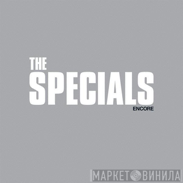 The Specials  - Encore