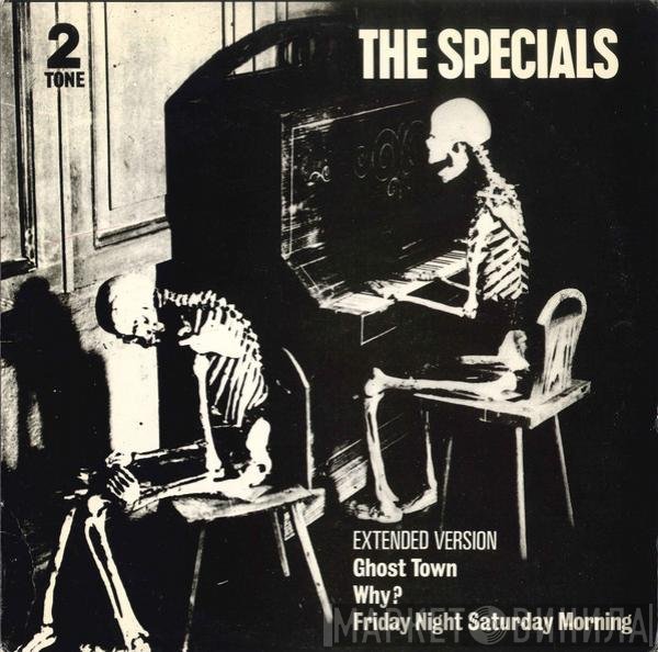 The Specials - Ghost Town / Why? / Friday Night Saturday Morning
