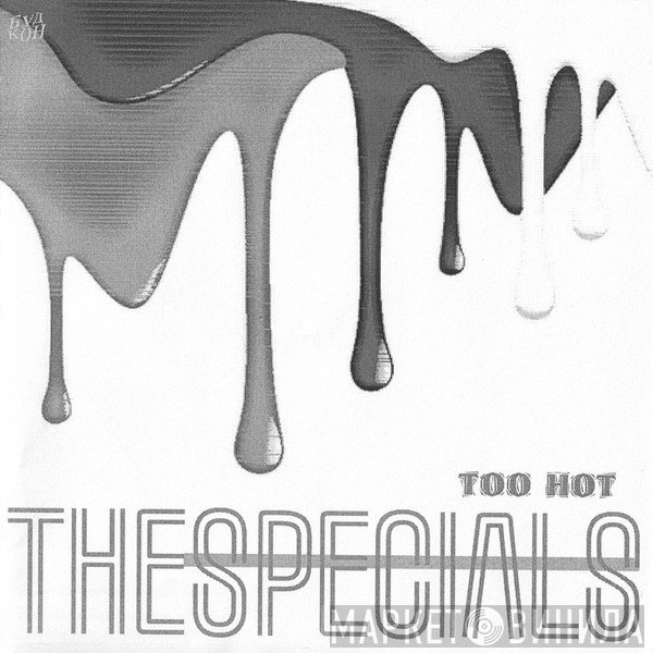 The Specials  - Too Hot